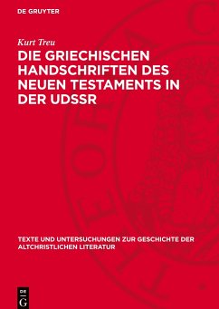 Die Griechischen Handschriften des Neuen Testaments in der UdSSR - Treu, Kurt