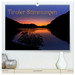 Tiroler Stimmungen (hochwertiger Premium Wandkalender 2025 DIN A2 quer), Kunstdruck in Hochglanz