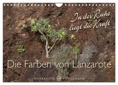 Die Farben von Lanzarote - In der Ruhe liegt die Kraft (Wandkalender 2025 DIN A4 quer), CALVENDO Monatskalender