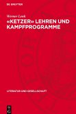 «Ketzer» lehren und Kampfprogramme