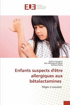 Enfants suspects d'être allergiques aux bêtalactamines - GARGOURI, Rahma;Lobna, Ben Mahmoud;Najla, Bahloul