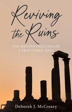 Reviving the Ruins - McCreary, Deborah J.
