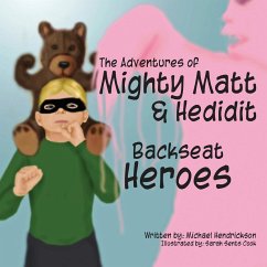 Backseat Heroes - Cook, Sarah Sents; Hendrickson, Michael