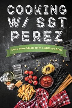 Cooking w/ Sgt Perez 