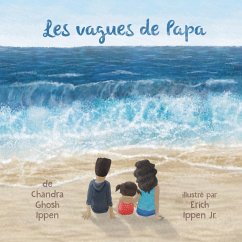 Les vagues de Papa - Ippen, Chandra Ghosh; Ippen, Erich