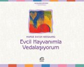 Evcil Hayvanimla Vedalasiyorum Evcil Hayvanimla Vedalasiyorum