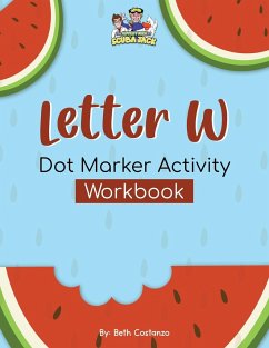 Letter W - Dot Marker Activity Workbook - Costanzo, Beth