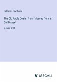 The Old Apple Dealer; From &quote;Mosses from an Old Manse&quote;