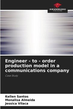 Engineer - to - order production model in a communications company - Santos, Kellen;Almeida, Monalisa;Vilaça, Jessica