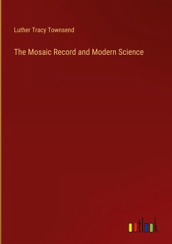 The Mosaic Record and Modern Science