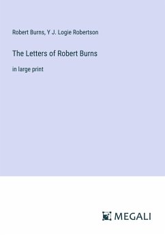 The Letters of Robert Burns - Burns, Robert; Robertson, Y J. Logie