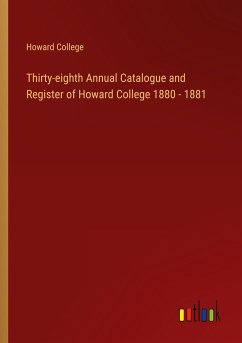 Thirty-eighth Annual Catalogue and Register of Howard College 1880 - 1881