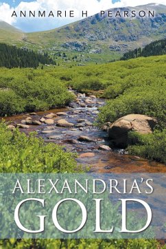 ALEXANDRIA'S GOLD - Pearson, Annmarie H