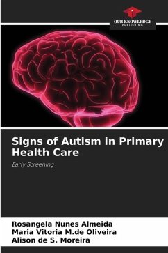 Signs of Autism in Primary Health Care - Nunes Almeida, Rosângela;M.de Oliveira, Maria Vitória;de S. Moreira, Alison