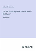 The Hall of Fantasy; From &quote;Mosses from an Old Manse&quote;