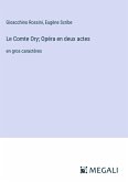 Le Comte Ory; Opéra en deux actes