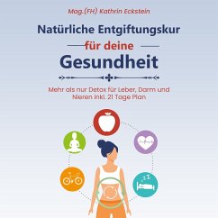 Natürliche Entgiftungskur für deine Gesundheit (MP3-Download) - Eckstein, Kathrin