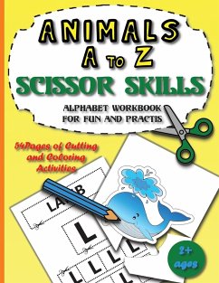 Animals A to Z scissor skills alphabet workbook for fun and practis - Mitchell, Tali