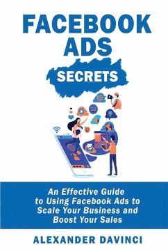 Facebook Ads Secrets - Vinci, Alexander