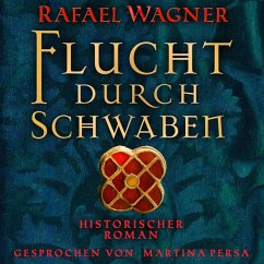 Flucht durch Schwaben (MP3-Download) - Wagner, Rafael