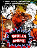 Biblia Anime Desde El Inicio Hasta El Final Vol 6