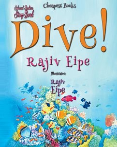 Dive! - Eipe, Rajiv