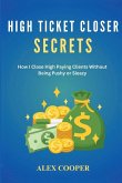 High Ticket Closing Secrets