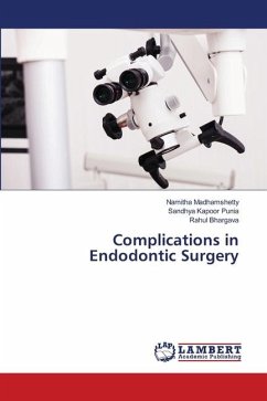 Complications in Endodontic Surgery - Madhamshetty, Namitha;Punia, Sandhya Kapoor;Bhargava, Rahul