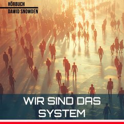 Wir sind das System (MP3-Download) - Snowden, Dawid