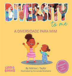Diversity to me/ a diversidade para mim - Taylor, Marisa J