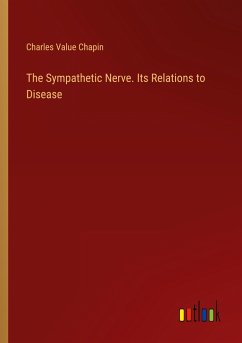 The Sympathetic Nerve. Its Relations to Disease