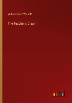 The Teacher's Dream - Venable, William Henry