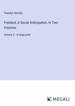 Cover Freeland; A Social Anticipation, In Two Volumes