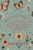 Empowered Every Day 31 Daily Affirmations for a Positive Life