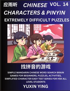 Cover Extremely Difficult Level Chinese Characters & Pinyin (Part 14) -Mandarin Chinese Character Search Brain Games for Beginners, Puzzles, Activities, Simplified Character Easy Test Series for HSK All Level Students