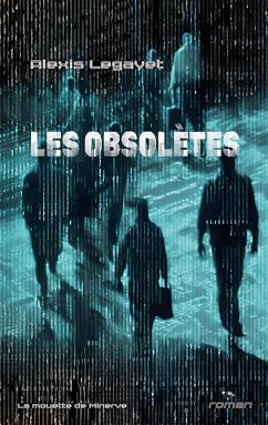 Les obsolètes - Legayet, Alexis