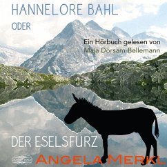 Hannelore Bahl oder der Eselsfurz (MP3-Download) - Merkl, Angela