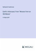 Earth's Holocaust; From &quote;Mosses from an Old Manse&quote;