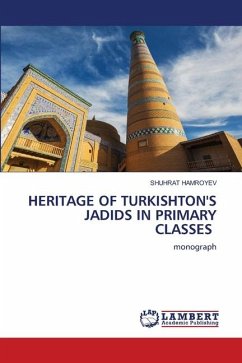 HERITAGE OF TURKISHTON'S JADIDS IN PRIMARY CLASSES