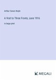 A Visit to Three Fronts; June 1916