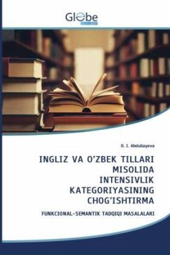 INGLIZ VA O¿ZB¿K TILLARI MISOLIDA INT¿NSIVLIK KAT¿GORIYASINING CHOG¿ISHTIRMA - Abdullayeva, O. I.