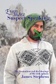 Even More Suspect Speaking (The Suspect Speaker Series, #3) (eBook, ePUB) Even More Suspect Speaking (The Suspect Speaker Series, #3) (eBook, ePUB)