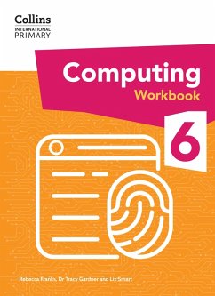 International Primary Computing Workbook: Stage 6 (eBook, ePUB) - Gardner, Tracy; Smart, Liz; Franks, Rebecca