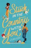 Stuck In The Country With You (eBook, ePUB)