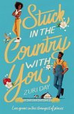 Stuck In The Country With You (eBook, ePUB)