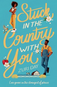 Stuck In The Country With You (eBook, ePUB) - Day, Zuri Stuck In The Country With You (eBook, ePUB) - Day, Zuri