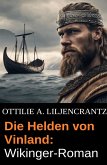Die Helden von Vinland: Wikinger-Roman (eBook, ePUB)