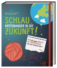 Schlau miteinander in die Zukunft (Restauflage) - Köhler-Kroath, Nikola;Deutsch-Dabernig, Bettina