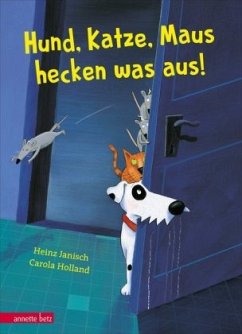 Hund, Katze, Maus hecken was aus! (Restauflage) - Janisch, Heinz