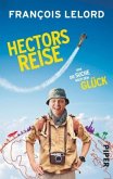 Hectors Reise oder die Suche nach dem Glück / Hector Bd.1 (Restauflage)